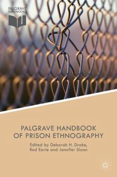 Hardcover The Palgrave Handbook of Prison Ethnography Book