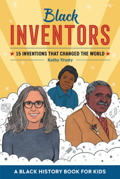 Paperback Black Inventors: 15 Inventions That Changed the World Book