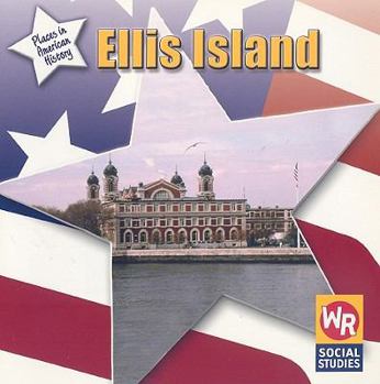 Ellis Island - Book  of the Places in American History