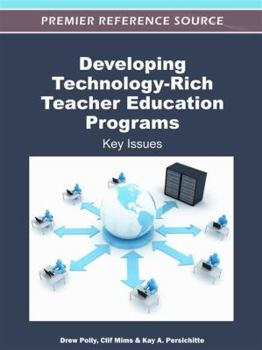 Hardcover Developing Technology-Rich Teacher Education Programs: Key Issues Book