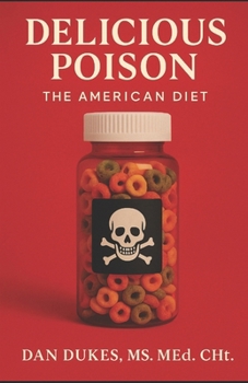 Paperback Delicious Poison: The American Diet Book