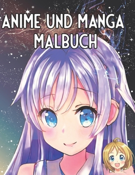 Paperback Anime und Manga Malbuch: Ausmalbuch für Kinder und Erwachsene [German] Book