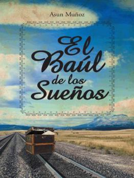 Hardcover El Baul de Los Suenos [Spanish] Book