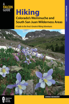 Paperback Hiking Colorado's Weminuche and South San Juan Wilderness Areas Book
