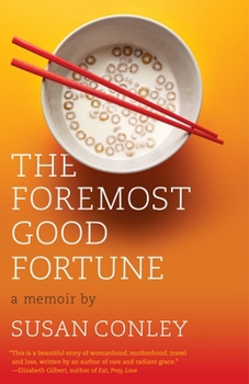 Paperback The Foremost Good Fortune: A Memoir Book