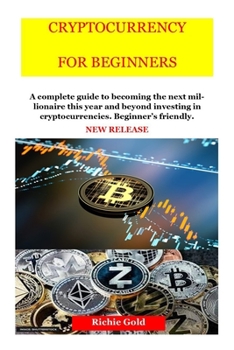 Paperback Cryptocurrency for Beginners: New Release: Cryptocurrency for Beginners and Future Millionaires Book