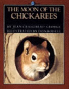 Hardcover The Moon of the Chickarees Book