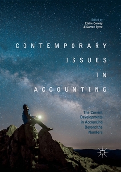 Paperback Contemporary Issues in Accounting: The Current Developments in Accounting Beyond the Numbers Book