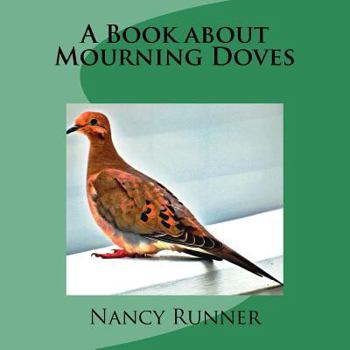 Paperback A Book about Mourning Doves Book