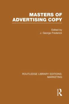 Paperback Masters of Advertising Copy (Rle Marketing) Book