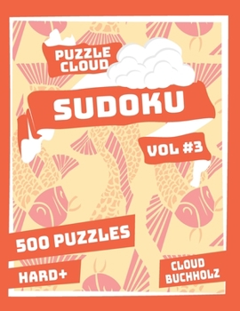 Paperback Puzzle Cloud Sudoku Vol 3 (500 Puzzles, Hard+) Book