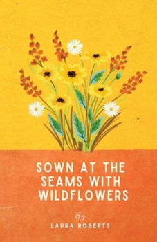 Paperback Sown at the seams with wildflowers Book