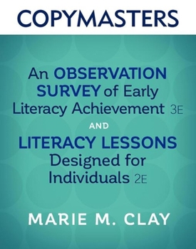 Paperback Copymasters for an Observation Survey of Early Literacy Achievement, Third Edition, and Literacy Lessons Designed for Individuals, Second Edition Book