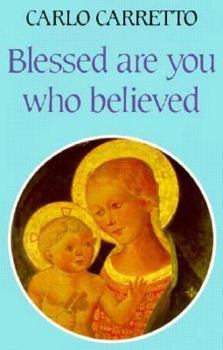 Paperback Blessed Are You Who Believed Book