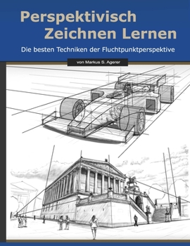 Paperback Perspektivisch Zeichnen Lernen: Die besten Techniken der Fluchtpunktperspektive [German] Book