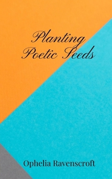 Paperback Planting Poetic Seeds Book