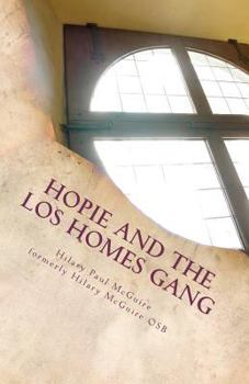 Paperback Hopie and the Los Homes Gang: A Gangland Primer Book