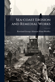 Paperback Sea-coast Erosion and Remedial Works Book