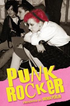 Paperback Punk Rocker: Punk stories of Billy Idol, Sid Vicious, Iggy Pop from New York City, Los Angeles, Minnesota, United Kingdom and Austr Book