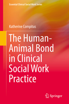 Paperback The Human-Animal Bond in Clinical Social Work Practice Book