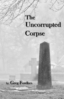 Paperback The Uncorrupted Corpse Book