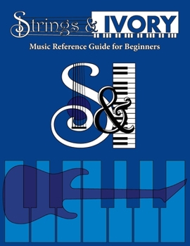 Paperback Strings and Ivory: Music Reference Guide For Beginners Book