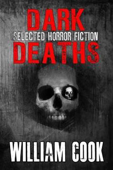 Paperback Dark Deaths: Selected Horror Fiction Book