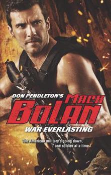 War Everlasting - Book #178 of the Super Bolan