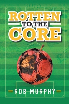 Paperback Rotten to the Core Book