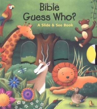 Bible Guess Who?: A Slide & See Book