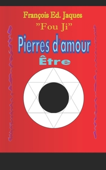 Paperback Pierres d'amour: Être [French] Book