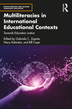 Paperback Multiliteracies in International Educational Contexts: Towards Education Justice Book