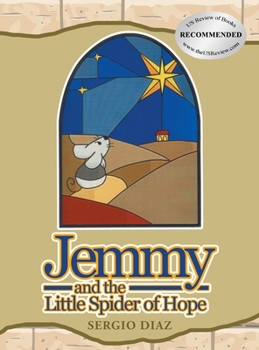 Hardcover Jemmy And The Little Spider Of Hope Book