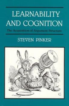 Paperback Learnability and Cognition: The Acquisition of Argument Structure Book