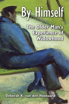 Hardcover By Himself: The Older Man's Experience of Widowhood Book