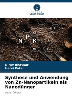 Synthese und Anwendung von Zn-Nanopartikeln als Nanodünger: Nano-Dünger