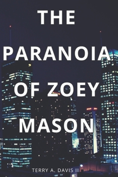 Paperback The Paranoia of Zoey Mason Book