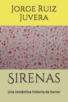 Paperback Sirenas: Una romántica historia de horror [Spanish] Book