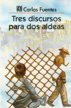Paperback Tres Discursos Para DOS Aldeas (Three Speeches for Two Hamlets) Book