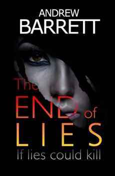 Paperback The End of Lies: If Lies Could Kill Book