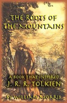 Paperback The Roots of the Mountains: A Book that Inspired J. R. R. Tolkien Book