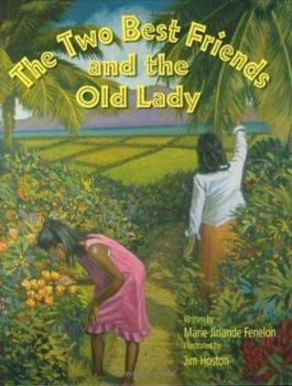 Hardcover The Two Best Friends and the Old Lady Book