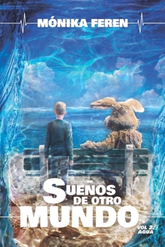 Paperback Sueños de otro mundo, volumen 2: Agua [Spanish] Book