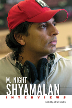 M. Night Shyamalan: Interviews - Book  of the Conversations With Filmmakers Series
