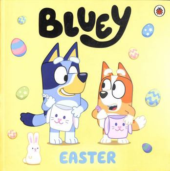 Bluey: Easter - Book  of the Bluey Series