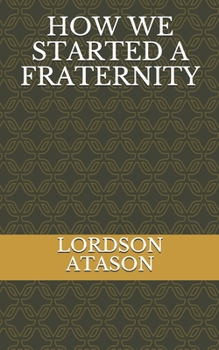 Paperback How We Started a Fraternity Book
