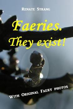 Paperback Faeries. They exist!: With Original Faery Photos Book