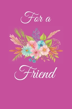 For a Friend: Notebook journal | Gift for a special friend or colleague | Friendship | Writing | Memo | Shopping List | Address book | Passwords