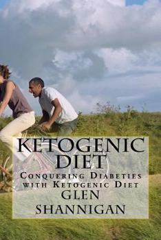 Paperback Ketogenic Diet: Conquering Diabetes with Ketogenic Diet Book