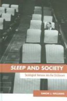 Sleep and Society: Ventures into the (Un)Known...
